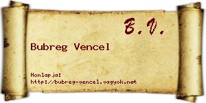 Bubreg Vencel névjegykártya